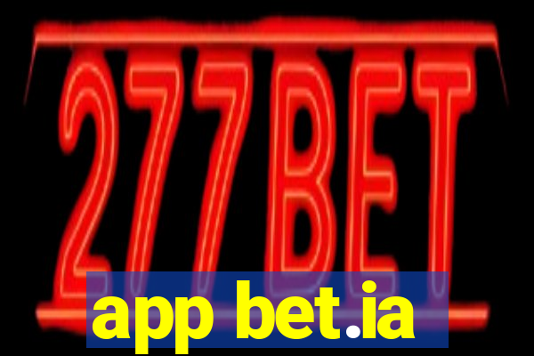 app bet.ia